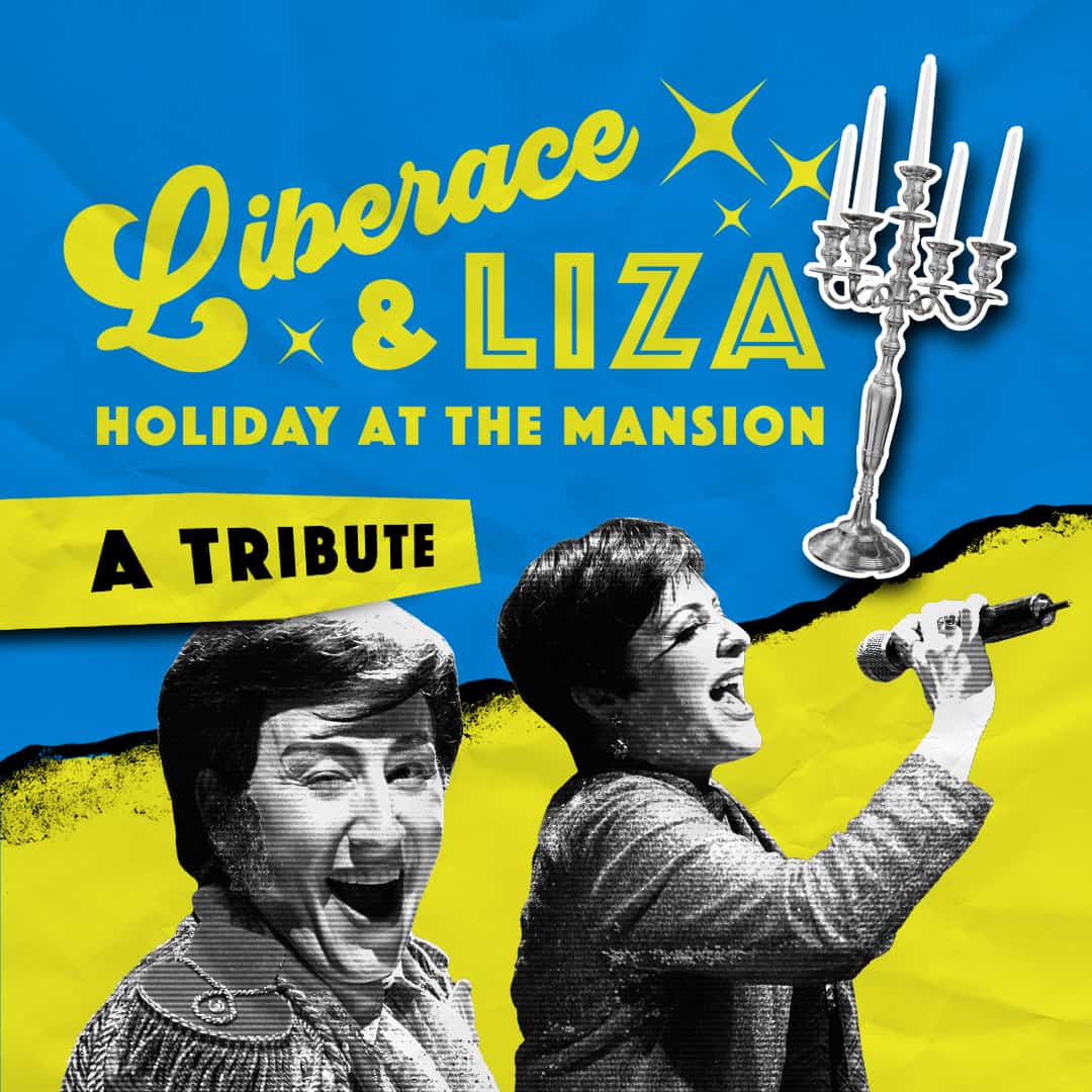 A Liberace and Liza Holiday Albuquerque Tickets