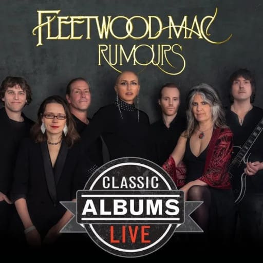 Classic Albums Live Tribute Show: Fleetwood Mac - Rumours Albuquerque Tickets