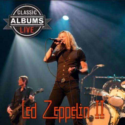 Classic Albums Live Tribute Show: Led Zeppelin - Led Zeppelin II Albuquerque Tickets