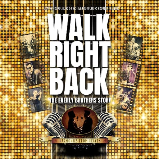 Walk Right Back - The Everly Brothers Story Albuquerque Tickets